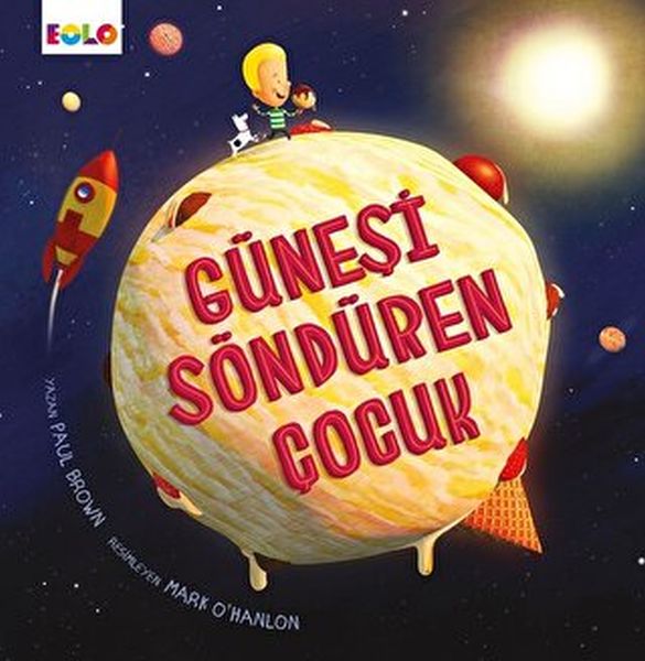 Güneşi Söndüren Çocuk Güneşi Söndüren Çocuk
