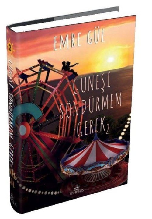 Güneşi Söndürmem Gerek 2 (Ciltli) Güneşi Söndürmem Gerek 2 (Ciltli)