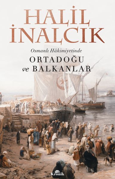 Osmanlı Hakimiyetinde Ortadoğu ve Bnlar