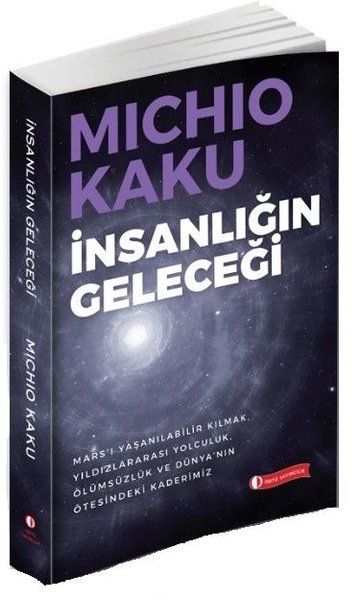 İnsanlığın Geleceği İnsanlığın Geleceği