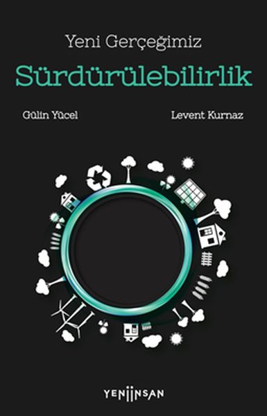 Yeni Gerçeğimiz Sürdürülebilirlik Yeni Gerçeğimiz Sürdürülebilirlik