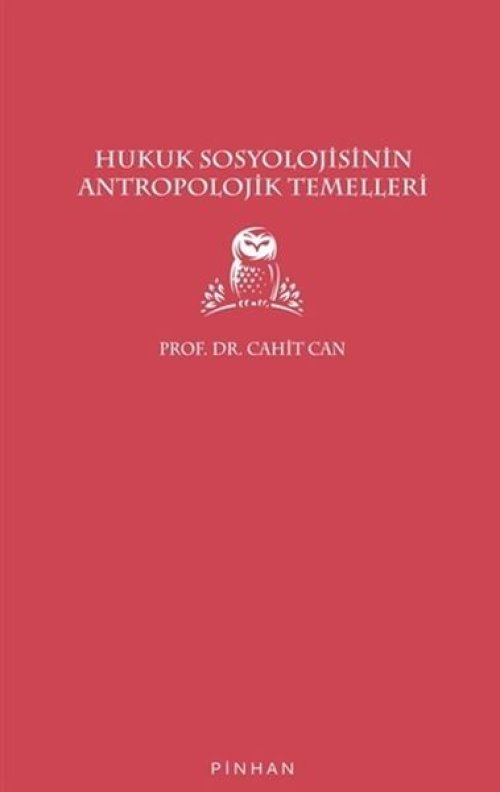 Hukuk Sosyolojisinin Antropolojik Temelleri