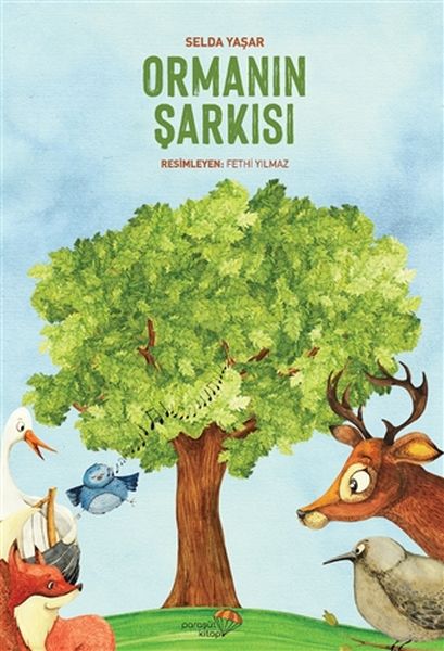 Ormanın Şarkısı Ormanın Şarkısı