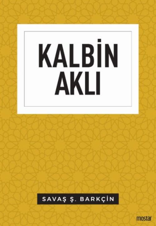 Kalbin Aklı - Düşünce Serisi Kalbin Aklı - Düşünce Serisi