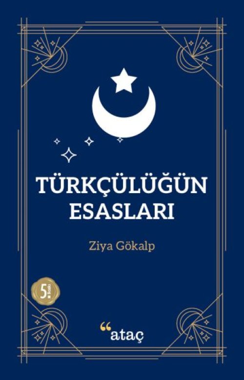 Türkçülüğün Esasları Türkçülüğün Esasları