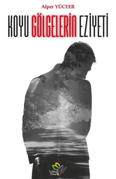 Koyu Gölgelerin Eziyeti Koyu Gölgelerin Eziyeti