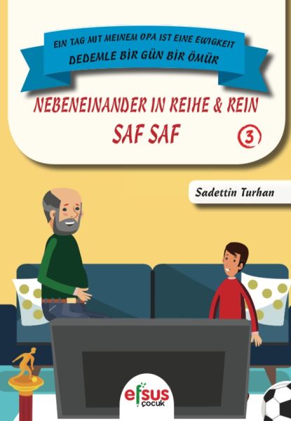 Dedemle Bir Gün Bir Ömür - Saf Saf 3 Dedemle Bir Gün Bir Ömür - Saf Saf 3