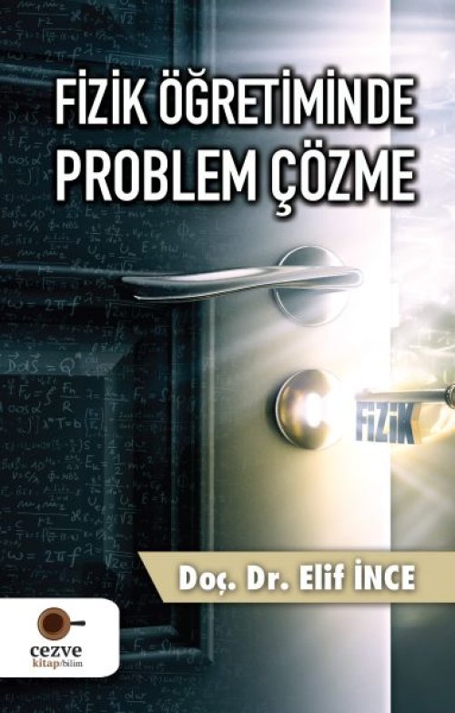 Fizik Öğretiminde Problem Çözme Fizik Öğretiminde Problem Çözme