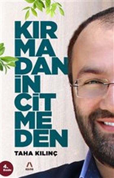 Kırmadan İncitmeden Kırmadan İncitmeden