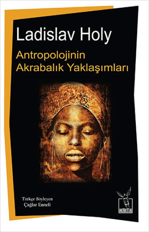 Antropolojinin Akrabalık Yaklaşımları Antropolojinin Akrabalık Yaklaşımları