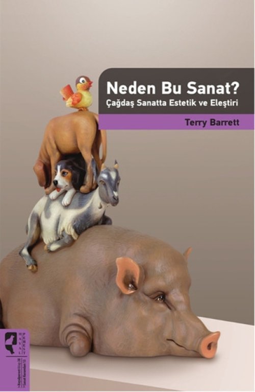 Neden Bu Sanat?  Çağdaş Sanatta Estetik ve Eleştiri