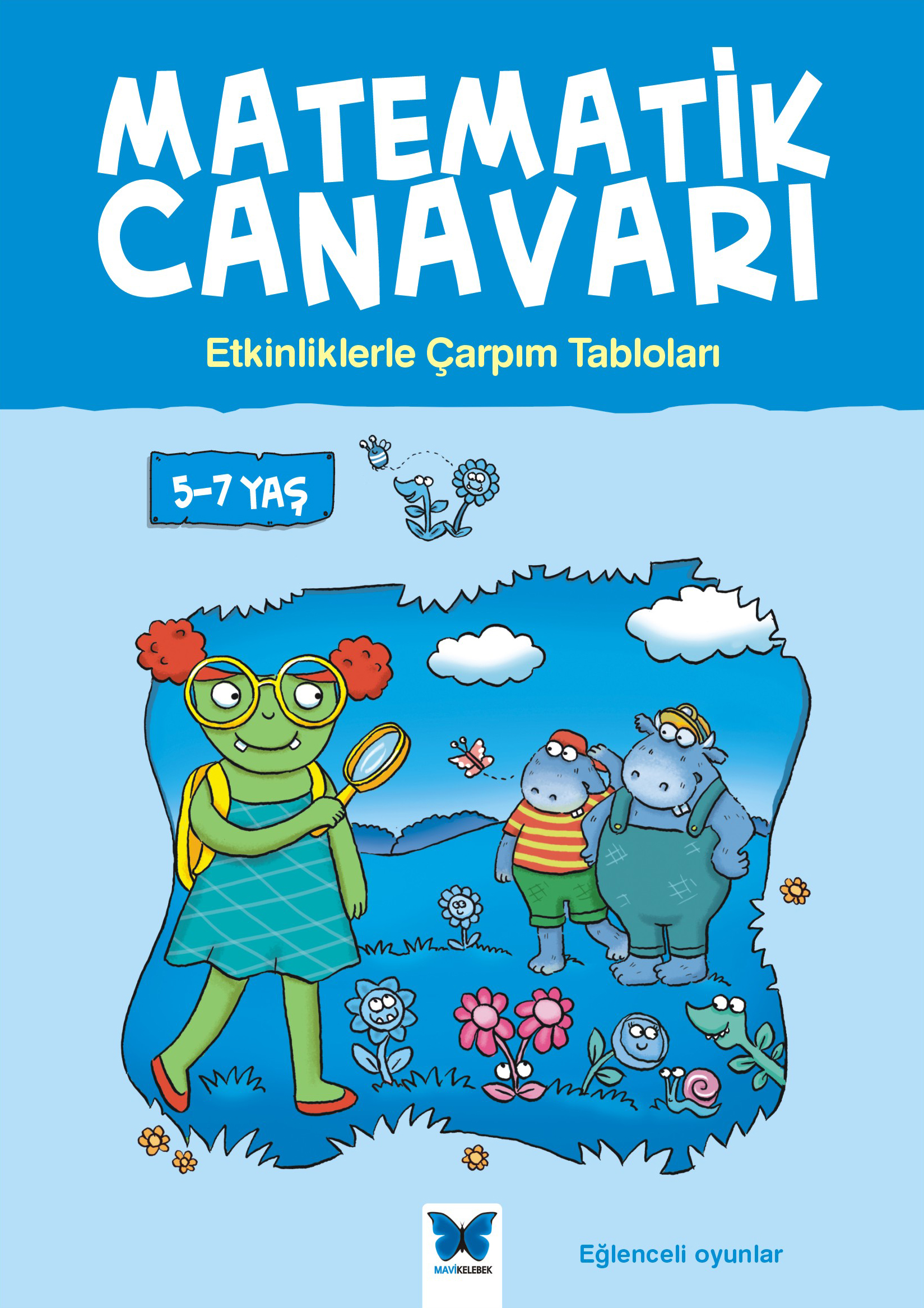 Matematik Canavarı - Etkinliklerle Çarpım Tabloları Matematik Canavarı - Etkinliklerle Çarpım Tabloları