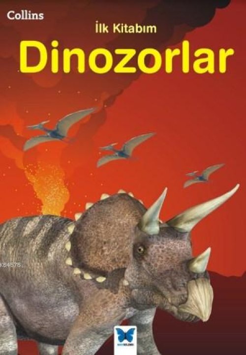 Collins İlk Kitabım Dinozorlar Collins İlk Kitabım Dinozorlar