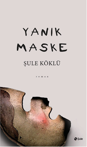 Yanık Maske Yanık Maske