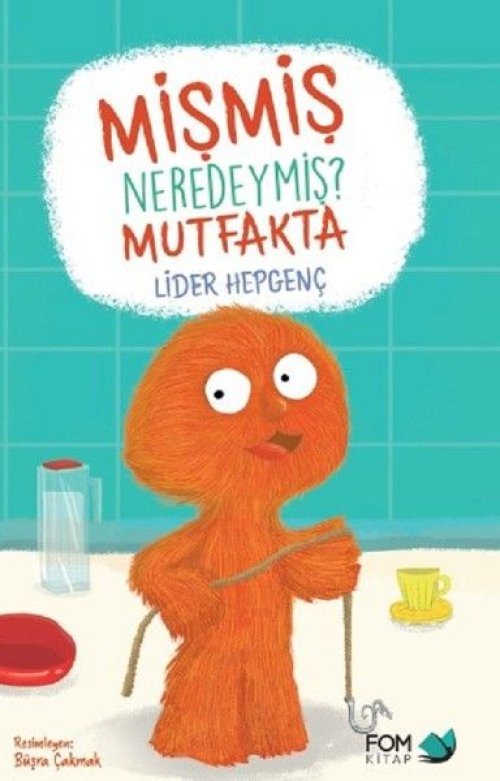 Mişmiş Neredeymiş? Mutfakta Mişmiş Neredeymiş? Mutfakta