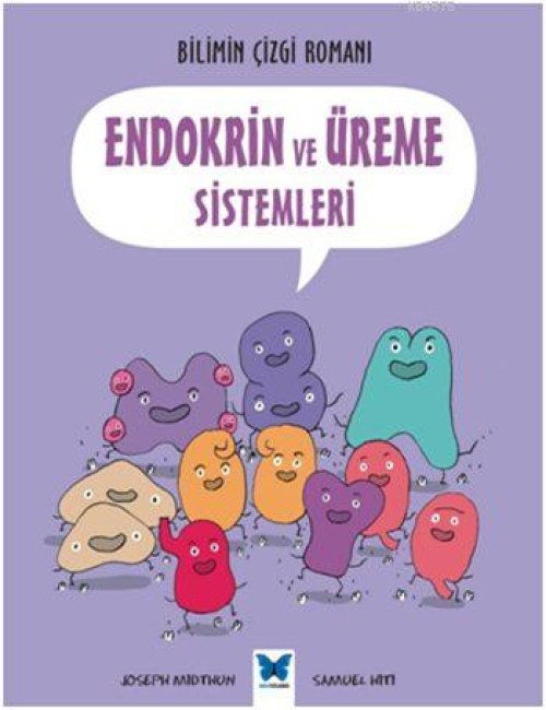 Bilimin Çizgi Romanı - Endokrin ve Üreme Sistemleri