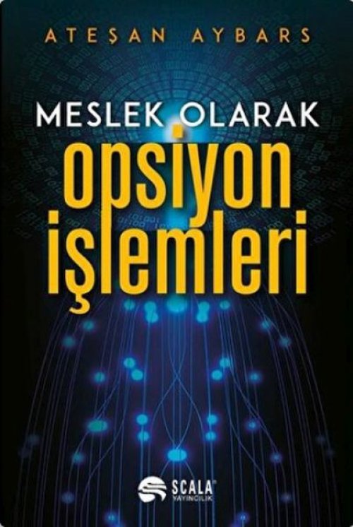 Meslek Olarak Opsiyon İşlemleri Meslek Olarak Opsiyon İşlemleri