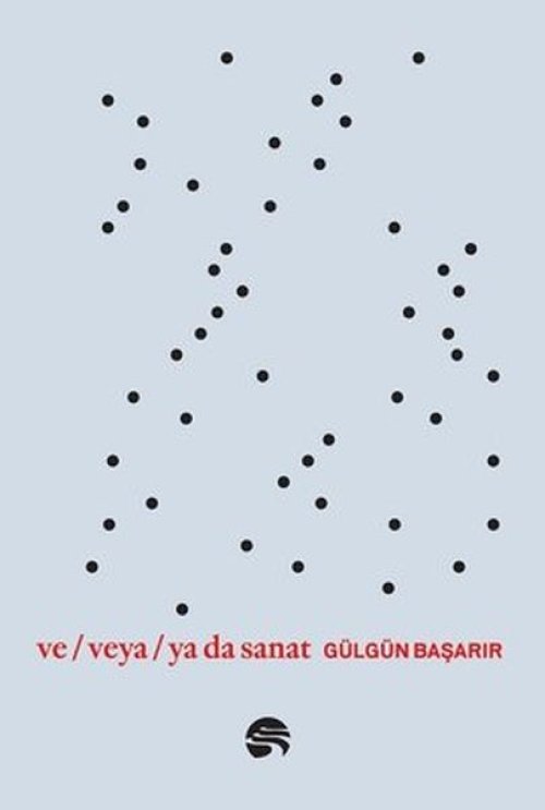Ve Veya Ya da Sanat Ve Veya Ya da Sanat