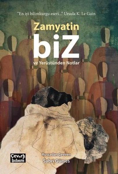 Biz ve Yerüstünden Notlar Biz ve Yerüstünden Notlar