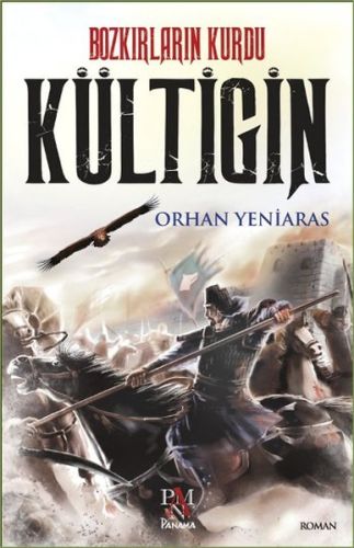 Bozkırların Kurdu - Kültigin Bozkırların Kurdu - Kültigin