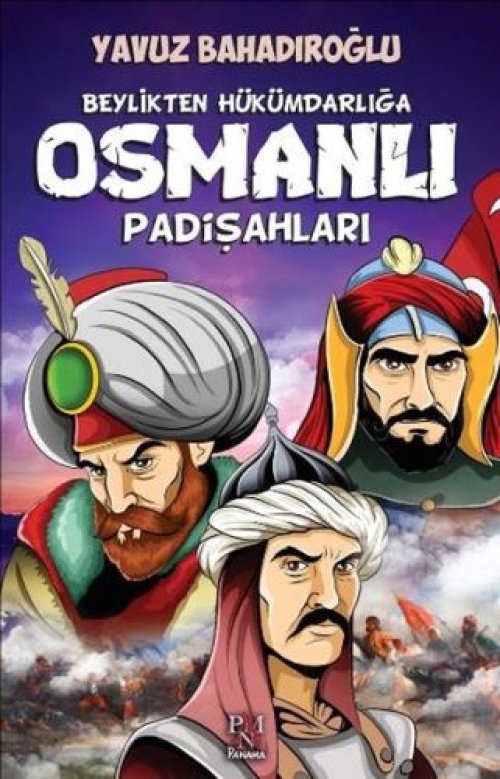 Beylikten Hükümdara Osmanlı Padişahları (Çuk)