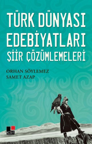 Türk Dünyası Edebiyatları Şiir Çözümlemeleri Türk Dünyası Edebiyatları Şiir Çözümlemeleri