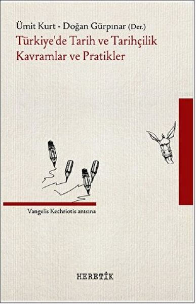 Türkiye'De Tarih Ve Tarihçilik Türkiye'De Tarih Ve Tarihçilik