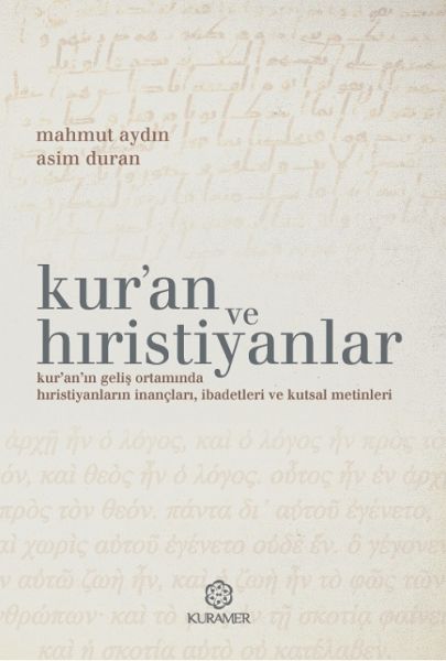 Kuran ve Hıristiyanlar Kuran ve Hıristiyanlar