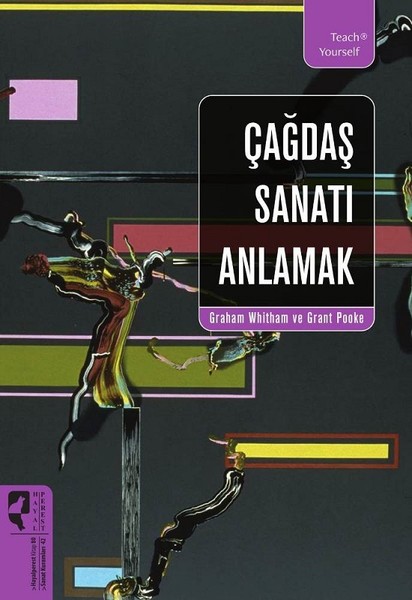 Çağdaş Sanatı Anlamak Çağdaş Sanatı Anlamak