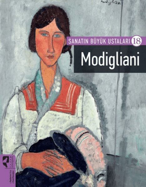 Modigliani - Sanatın Büyük Ustaları 18 Modigliani - Sanatın Büyük Ustaları 18