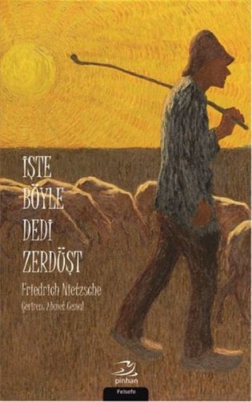İşte Böyle Dedi Zerdüşt İşte Böyle Dedi Zerdüşt