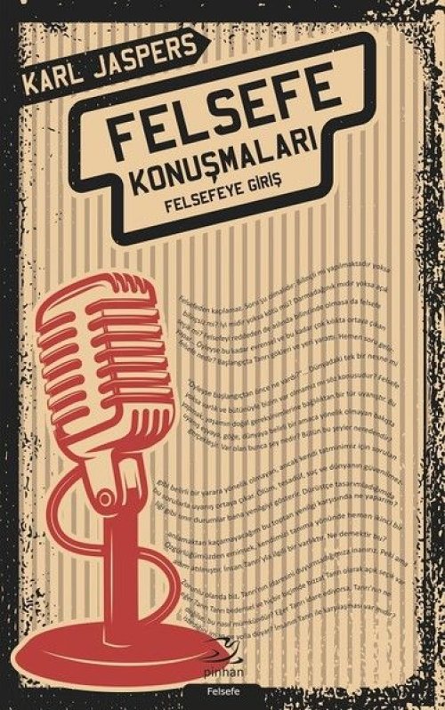 Felsefe Konuşmaları - Felsefeye Giriş Felsefe Konuşmaları - Felsefeye Giriş