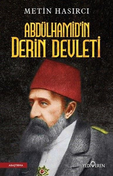Abdülhamid'in Derin Devleti Abdülhamid'in Derin Devleti