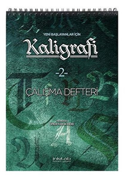 Yeni Başlayanlar İçin Kaligrafi 2 Çalışma Defteri Yeni Başlayanlar İçin Kaligrafi 2 Çalışma Defteri