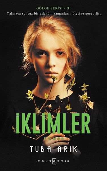Gölge Serisi -3 İklimler Gölge Serisi -3 İklimler