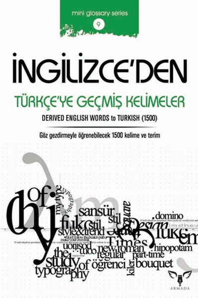 İngilizce'den Türkçe'ye Geçmiş Terimler (Mini Glossary Series 9) İngilizce'den Türkçe'ye Geçmiş Terimler (Mini Glossary Series 9)