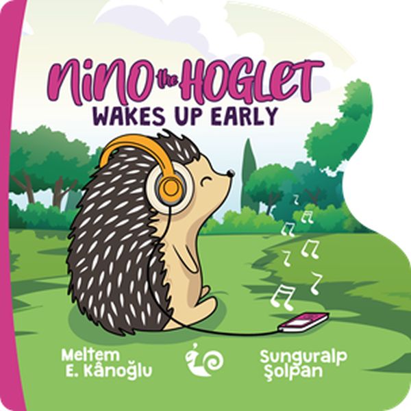 Nino the Hoglet - Wakes Up Early Nino the Hoglet - Wakes Up Early