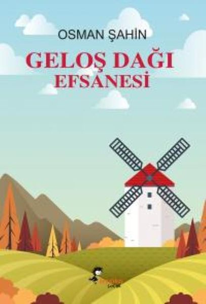 Geloş Dağı Efsanesi Geloş Dağı Efsanesi