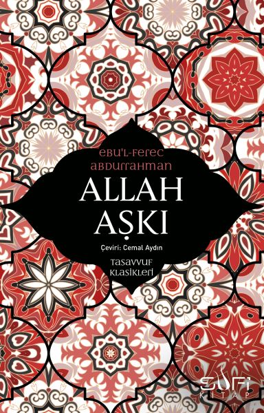 Allah Aşkı - Tasavvuf Klasikleri Allah Aşkı - Tasavvuf Klasikleri