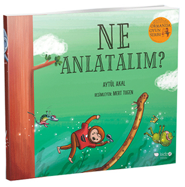 Ormanda Oyun Serisi 3 - Ne Anlatalım? Ormanda Oyun Serisi 3 - Ne Anlatalım?