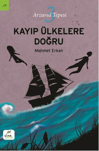 Arzavul Tepesi 3: Kayıp Ülkelere Doğru Arzavul Tepesi 3: Kayıp Ülkelere Doğru