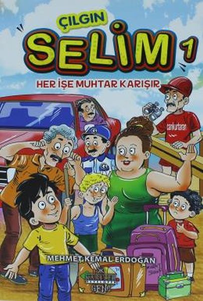 Çılgın Selim 1 - Her İşe Muhtar Karışır Çılgın Selim 1 - Her İşe Muhtar Karışır