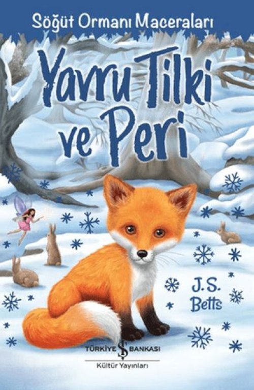 Yavru Tilki ve Peri - Söğüt Ormanı Maceraları