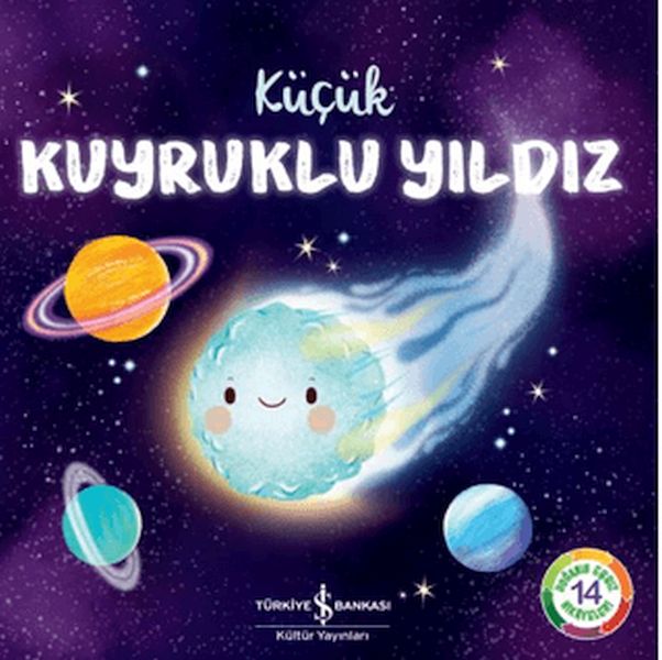 Küçük Kuyruklu Yıldız – Doğanın Eşsiz Hikayeleri 14 Küçük Kuyruklu Yıldız – Doğanın Eşsiz Hikayeleri 14