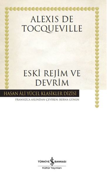 Eski Rejim ve Devrim - Hasan Ali Yücel Klasikleri Eski Rejim ve Devrim - Hasan Ali Yücel Klasikleri