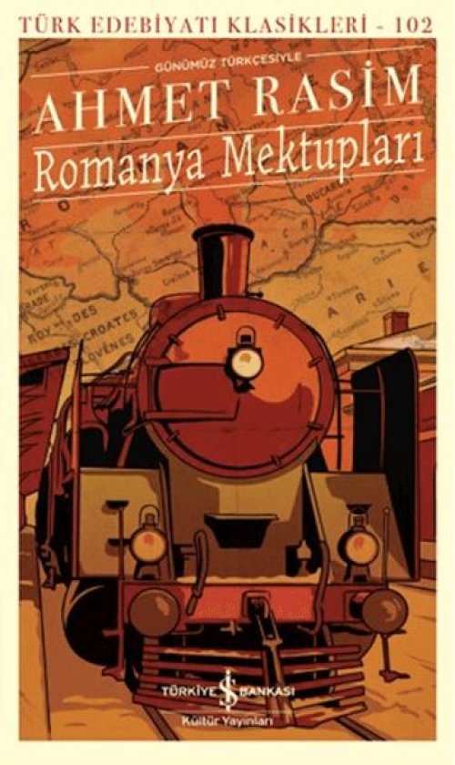 Romanya Mektupları - Türk Edebiyatı Klasikleri Romanya Mektupları - Türk Edebiyatı Klasikleri