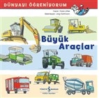 Büyük Araçlar - Dünyayı Öğreniyorum Büyük Araçlar - Dünyayı Öğreniyorum