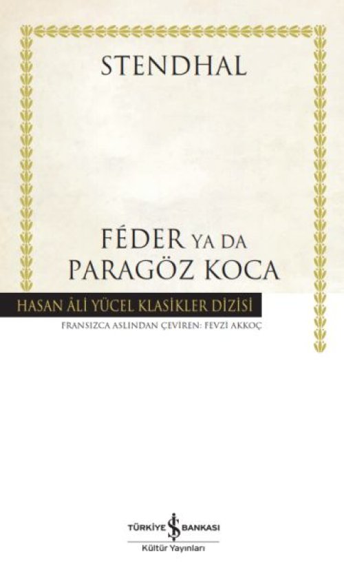 Feder Ya Da Paragöz Koca - Hasan Ali Yücel Klasikleri Feder Ya Da Paragöz Koca - Hasan Ali Yücel Klasikleri