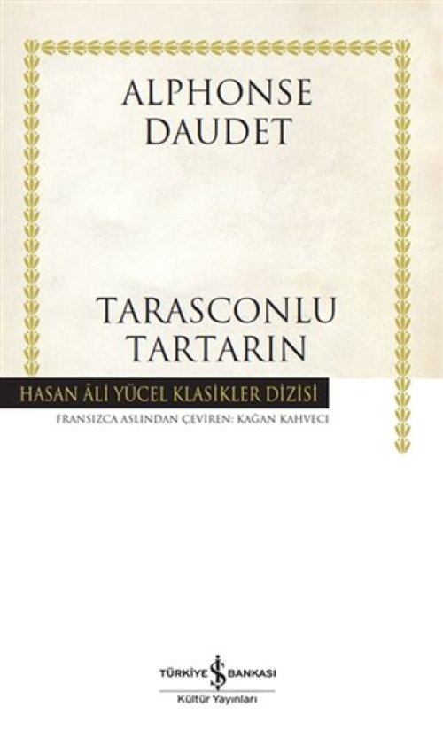 Tarasconlu Tartarin - Hasan Ali Yücel Klasikleri Tarasconlu Tartarin - Hasan Ali Yücel Klasikleri