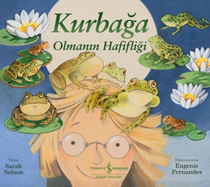 Kurbağa Olmanın Hafifliği Kurbağa Olmanın Hafifliği